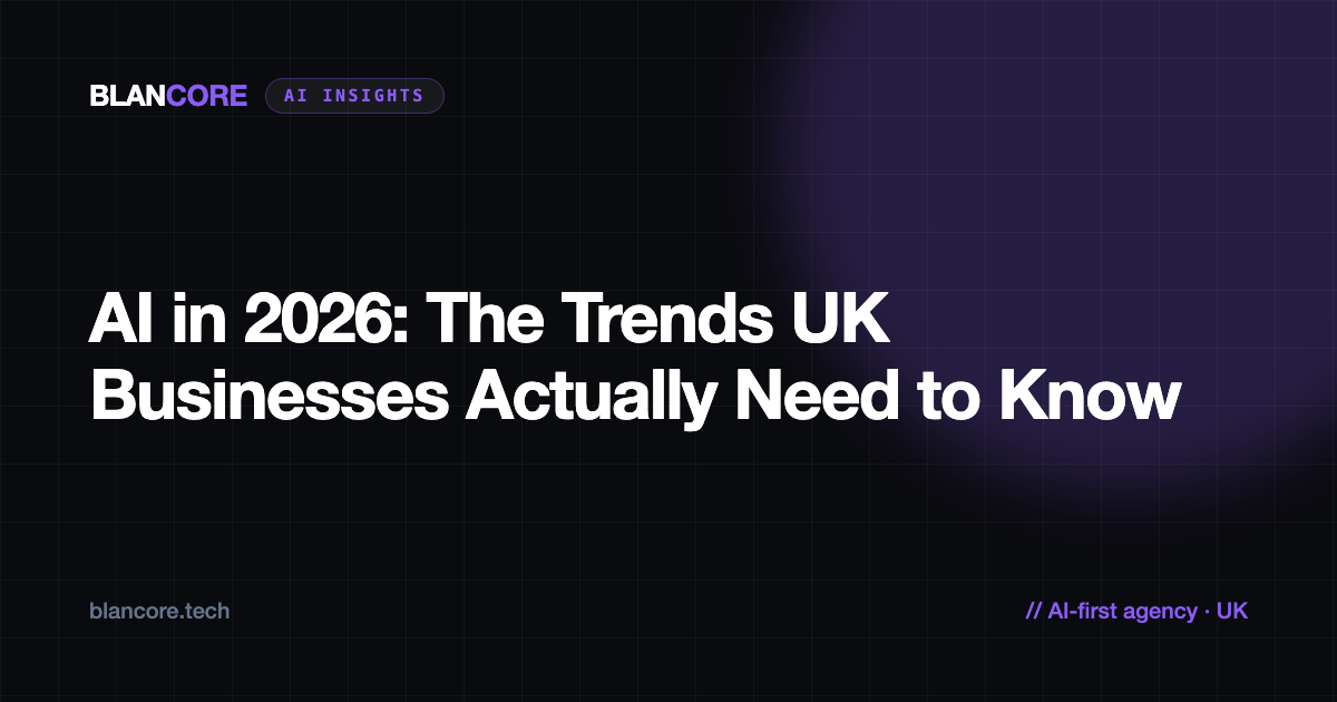 AI in 2026: The Trends UK Businesses Actually Need to Know