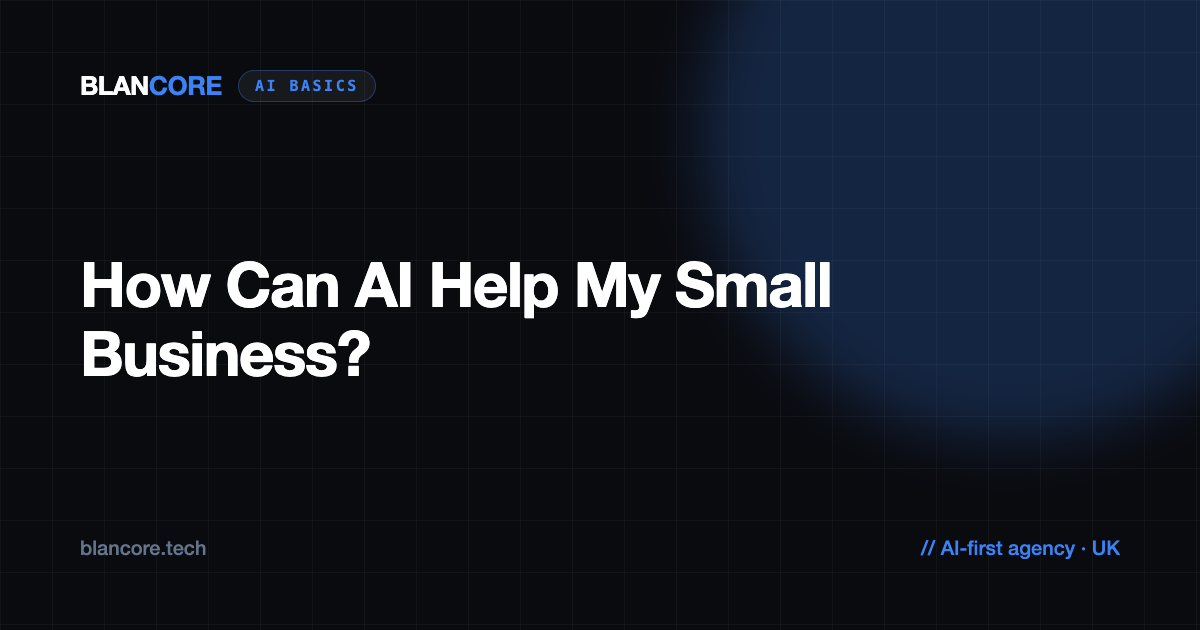How Can AI Help My Small Business? 10 Practical Ways
