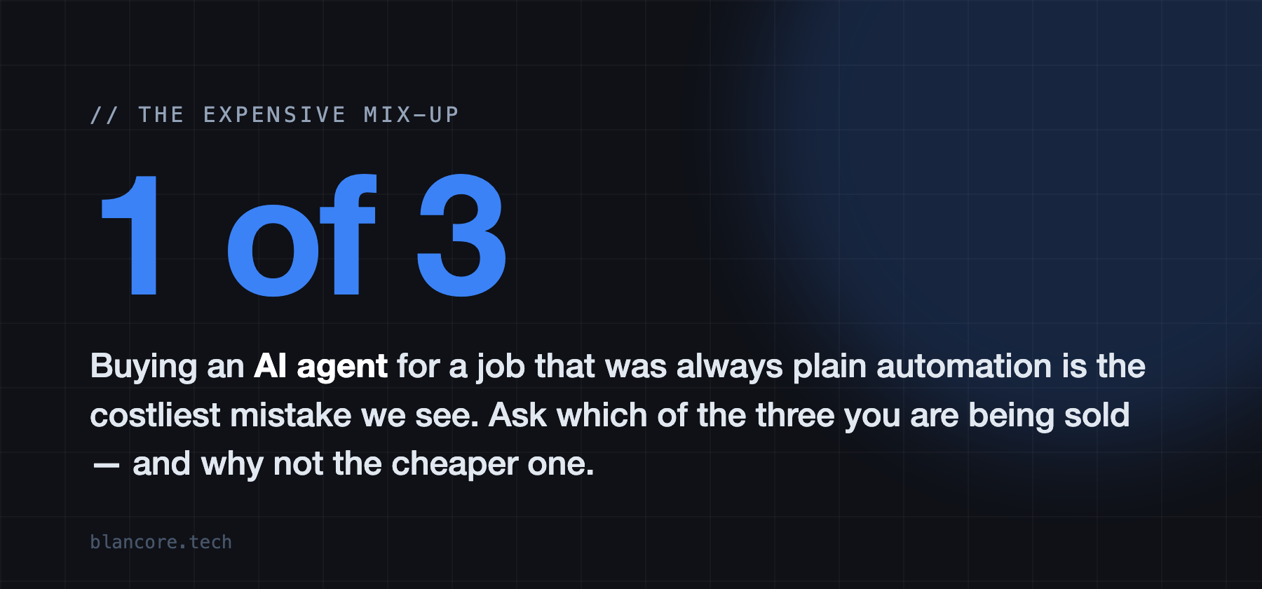 Buying an AI agent for a job that was always plain automation is the costliest mix-up